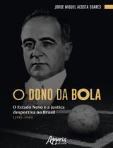 Livro - O Dono da Bola Livro - O Dono da Bola