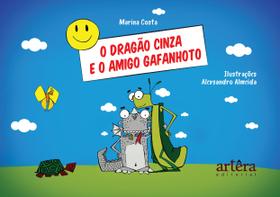 Livro - O dragão cinza e o amigo gafanhoto