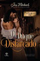 Livro - O Duque Disfarçado (Clube 1797 - Livro 6) Livro - O Duque Disfarçado (Clube 1797 - Livro 6)