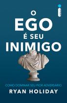 Livro - O ego é seu inimigo Livro - O ego é seu inimigo