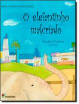 Livro - O elefantinho malcriado