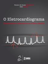 Livro - O Eletrocardiograma - Fundamentos e Relevância na Prática Médica