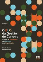 Livro - O Elo da Gestão de Carreira Livro - O Elo da Gestão de Carreira