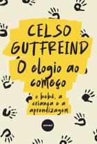 Livro - O Elogio ao Começo Livro - O Elogio ao Começo