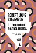 Livro - O elogio ao ócio e outros ensaios