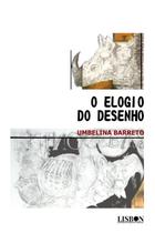 Livro - O elogio do desenho Livro - O elogio do desenho