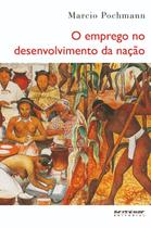 Livro - O emprego no desenvolvimento da nação