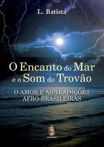 Livro - O encanto do mar e o som do trovão