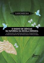 Livro - O Ensino de Ciências da Natureza na Escola Indígena