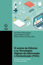 Livro - O ensino de Ciências e as Tecnologias Digitais da Informação e Comunicação (TDIC)