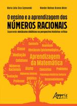 Livro - O ensino e a aprendizagem dos números racionais: superando obstáculos didáticos na perspectiva histórico-crítica