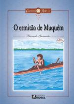 Livro O Ermitão De Muquém - Bernado Guimarães - Editora Bicho Esperto