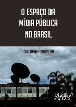 Livro - O espaço da mídia pública no Brasil