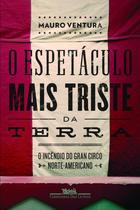 Livro - O espetáculo mais triste da terra Livro - O espetáculo mais triste da terra