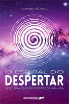Livro - O espiral do despertar : descubra os 10 propósitos da sua vida