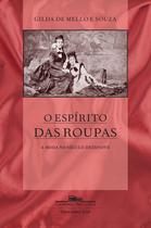 Livro - O espírito das roupas (Nova edição) Livro - O espírito das roupas (Nova edição)