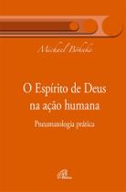 Livro - O espírito de Deus na ação humana