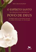 Livro - O espírito Santo, no coração e na história do povo de Deus