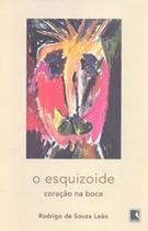 Livro - O esquizoide: Coração na boca
