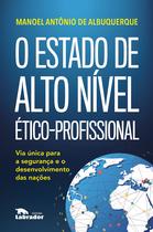 Livro - O Estado de alto nível ético-profissional Livro - O Estado de alto nível ético-profissional