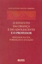 Livro - O estatuto da Criança e do Adolescente e o professor