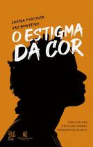 Livro - O Estigma da Cor Livro - O Estigma da Cor