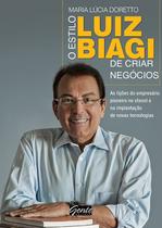 Livro - O estilo Luiz Biagi de criar negócios