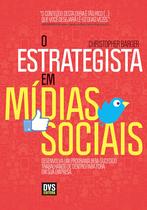 Livro - O Estrategista em Mídias Sociais Livro - O Estrategista em Mídias Sociais