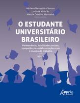 Livro - O Estudante Universitário Brasileiro: Permanência, Habilidades Sociais, Competência Social e Relações Com o Mundo do Trabalho Livro - O Estudante Universitário Brasileiro: Permanência, Habilidades Sociais, Competência Social e Relações Com o Mundo do Trabalho