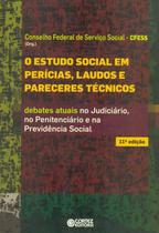 Livro - O Estudo Social em perícias, laudos e pareceres técnicos
