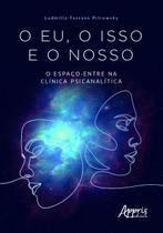 Livro - O eu, o isso e o nosso