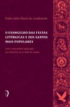 Livro - O Evangelho das festas litúrgicas e dos santos mais populares