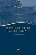 Livro - O evangelho do discípulo amado Livro - O evangelho do discípulo amado