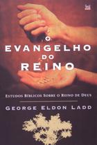 Livro o evangelho do reino george eldon ladd