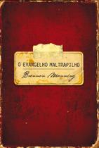 Livro - O evangelho maltrapilho