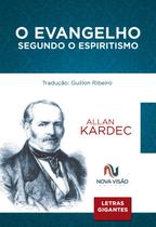 Livro - O evangelho segundo o espiritismo - letras gigantes Livro - O evangelho segundo o espiritismo - letras gigantes