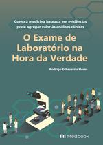 Livro - O Exame de Laboratório na Hora da Verdade