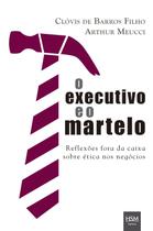 Livro - O executivo e o martelo