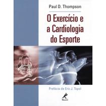 Livro - O exercício e a cardiologia do esporte