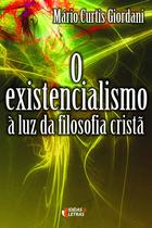 Livro - O existencialismo à luz da filosofia cristã
