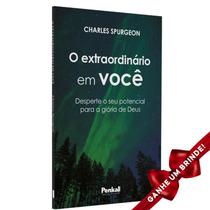 Livro O Extraordinário em você Charles Spurgeon Penkal Cristão Evangélico Gospel Igreja Família Homem Mulher Jovens Adol Livro O Extraordinário em você Charles Spurgeon Penkal Cristão Evangélico Gospel Igreja Família Homem Mulher Jovens Adol