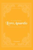 Livro - O Fabuloso Livro Amarelo [hardcover] Andrew Lang [Jan 01, 2020]…