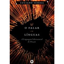 Livro O Falar em Línguas - Luciano Subirá Livro O Falar em Línguas - Luciano Subirá