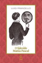 Livro - O falecido Mattia Pascal Livro - O falecido Mattia Pascal