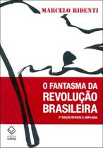 Livro - O fantasma da revolução brasileira - 2ª edição Livro - O fantasma da revolução brasileira - 2ª edição