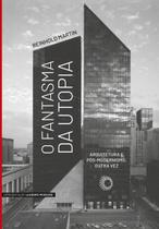 Livro - O Fantasma da Utopia Livro - O Fantasma da Utopia