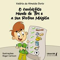 Livro - O Fantástico Mundo de Tim e Sua Rotina Mágica