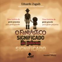 Livro - O Fantástico Significado da Palavra Significado Livro - O Fantástico Significado da Palavra Significado