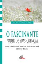 Livro - O Fascinante poder de suas crenças Livro - O Fascinante poder de suas crenças