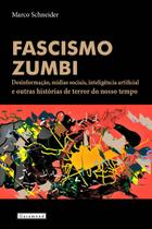 Livro - O Fascismo Zumbi Livro - O Fascismo Zumbi